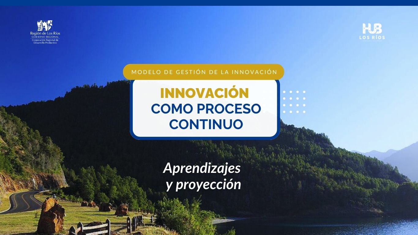 Hub Los Ríos cierra proyecto FIC con 6 pilotos de innovación que serán presentados en Sur Futuro 2026